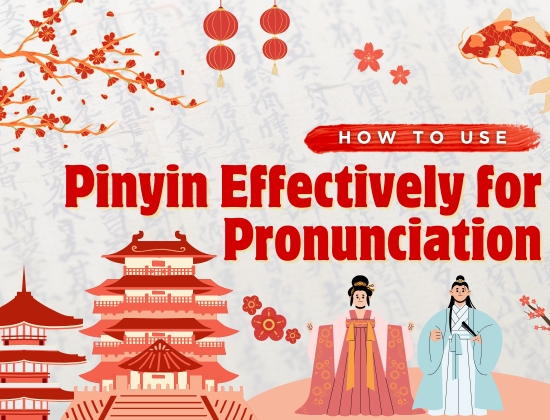 How to Use Pinyin Effectively for Pronunciation 