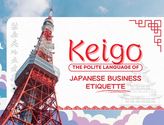 Keigo: The Polite Language of Japanese Business Etiquette