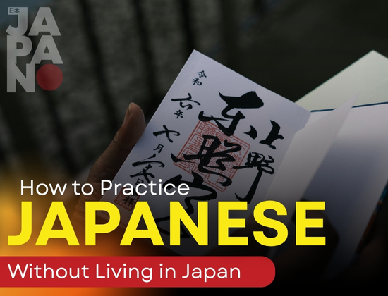 How to Practice Japanese Without Living in Japan