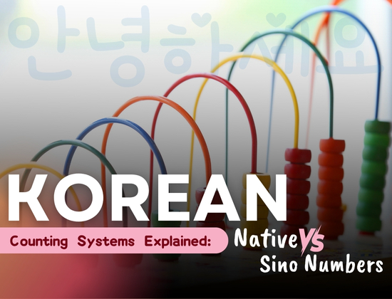 Korean Counting Systems Explained: Native vs Sino Numbers