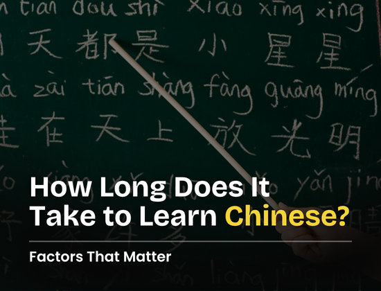How Long Does It Take to Learn Chinese? Factors That Matter