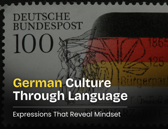 German Culture Through Language: Expressions That Reveal Mindset