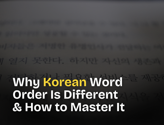 Why Korean Word Order Is Different—and How to Master It