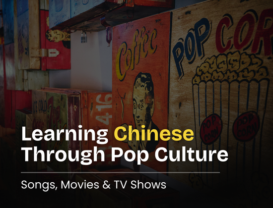 Learning Chinese Through Pop Culture: Songs, Movies & TV Shows
