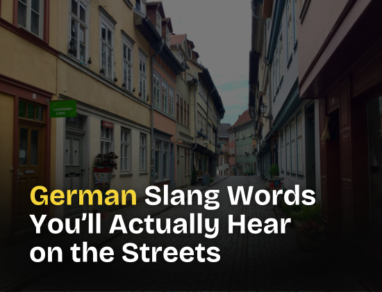 German Slang Words You’ll Hear on the Streets