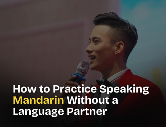 How to Practice Speaking Mandarin Without a Language Partner