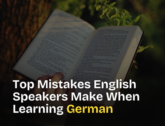 Top Mistakes English Speakers Make When Learning German