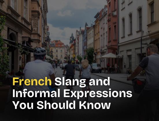 Learn French Slang and Informal Expressions ONLINE with The Language SKOOL