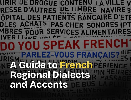 A Guide to French Regional Dialects and Accents