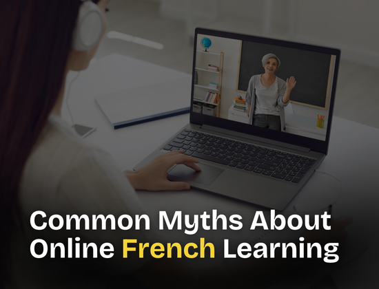 Common Myths About Online French Learning